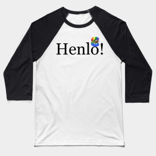 Henlo!  Honk Fren Meme Baseball T-Shirt